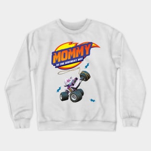 Mommy - Blaze and The Monster Machines Crewneck Sweatshirt